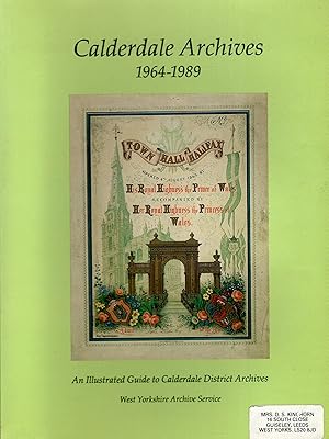 Calderdale Archives 1964 - 1989 An Illustrated Guide to Calderdale District Archives