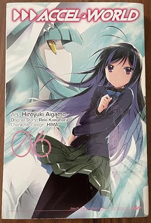 Accel World, Vol. 6 - manga (Accel World (manga), 6)