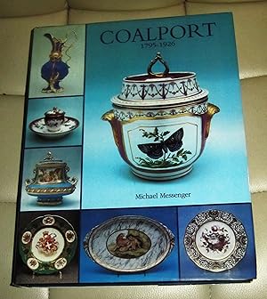Coalport 1795 - 1926: An introduction to the history and porcelains of John Rose and Company