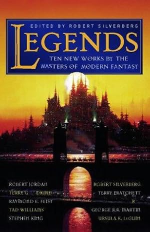 Seller image for Legends: Eleven New Works by the Masters of Modern Fantasy for sale by WeBuyBooks