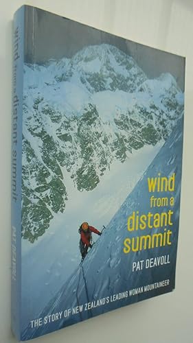 Seller image for Wind from a Distant Summit. The Story of New Zealand's Top Woman Mountaineer for sale by Phoenix Books NZ