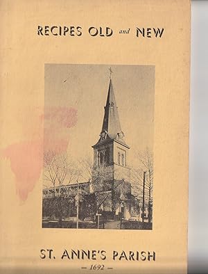 RECIPES OLD AND NEW ST. ANNE'S PARISH -1692-