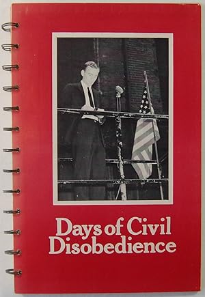 Seller image for Days of Civil Disobedience: Henry David Thoureau's Essay on the Duty of Civil Disobedience with Photographs of recent instances of Civil Disobedience in the United States for sale by Kazoo Books LLC
