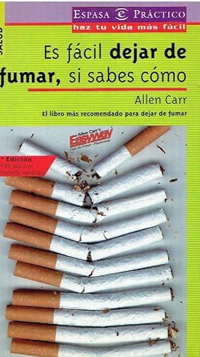 Imagen del vendedor de Es fácil dejar de fumar, si sabes cómo a la venta por LIBRERÍA LAS HOJAS