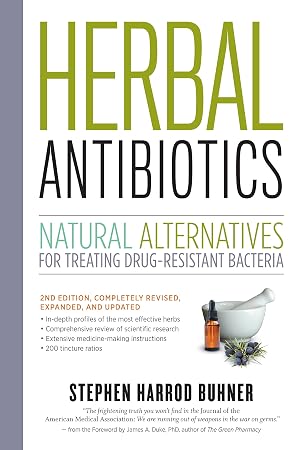 Imagen del vendedor de Herbal Antibiotics, 2nd Edition: Natural Alternatives for Treating Drug-resistant Bacteria a la venta por Dream Books Co.