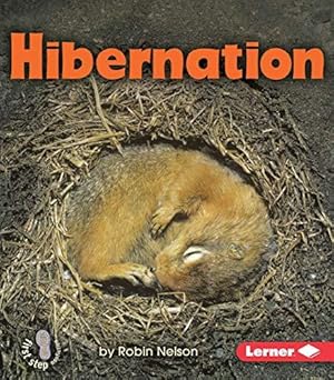 Bild des Verkufers fr Hibernation (First Step Nonfiction -- Discovering Nature's Cycles) zum Verkauf von WeBuyBooks