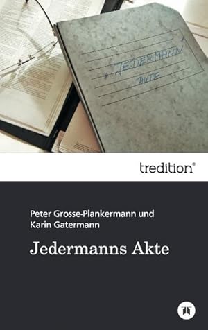 Seller image for Jedermanns Akte for sale by BuchWeltWeit Ludwig Meier e.K.