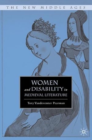 Imagen del vendedor de Women and Disability in Medieval Literature a la venta por BuchWeltWeit Ludwig Meier e.K.