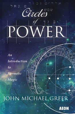 Seller image for Circles of Power: An Introduction to Hermetic Magic (Paperback or Softback) for sale by BargainBookStores