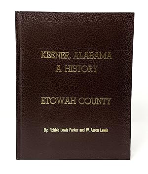 Keener, Alabama: A History (Etowah County)