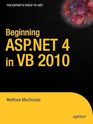 Image du vendeur pour Beginning ASP.NET 4 in VB 2010 mis en vente par BuchWeltWeit Ludwig Meier e.K.