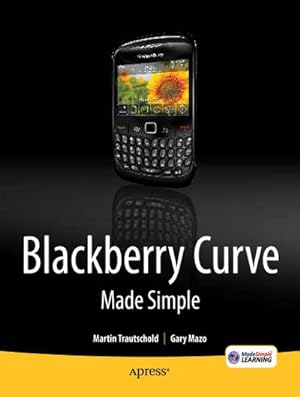 Seller image for Blackberry Curve Made Simple for sale by BuchWeltWeit Ludwig Meier e.K.