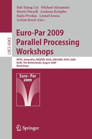 Image du vendeur pour Euro-Par 2009, Parallel Processing - Workshops mis en vente par BuchWeltWeit Ludwig Meier e.K.