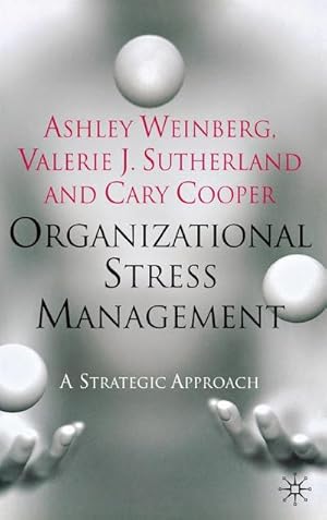 Bild des Verk�ufers f�r Organizational Stress Management : A Strategic Approach zum Verkauf von AHA-BUCH GmbH