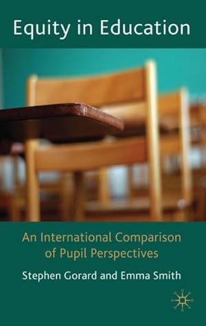 Imagen del vendedor de Equity in Education : An International Comparison of Pupil Perspectives a la venta por AHA-BUCH GmbH