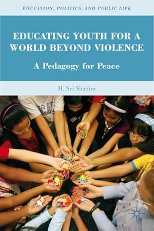 Immagine del venditore per Educating Youth for a World Beyond Violence venduto da BuchWeltWeit Ludwig Meier e.K.