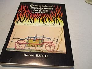 Immagine del venditore per Grossbr�nde und Feuerl�schwesen des Elsasses vom 13.-20. Jahrhundert mit Blick in den europ�ischen Raum. venduto da Ottmar M�ller