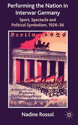 Seller image for Performing the Nation in Interwar Germany for sale by BuchWeltWeit Ludwig Meier e.K.