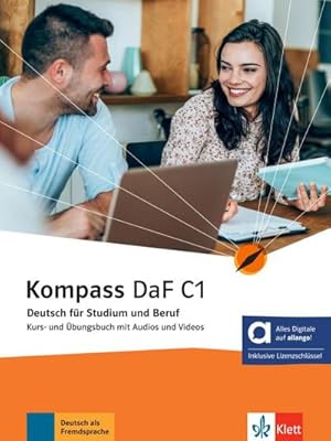 Imagen del vendedor de Kompass DaF C1 - Hybride Ausgabe allango : Deutsch f�r Studium und Beruf. Kurs- und �bungsbuch mit Audios und Videos inklusive Lizenzschl�ssel allango (24 Monate) a la venta por AHA-BUCH GmbH
