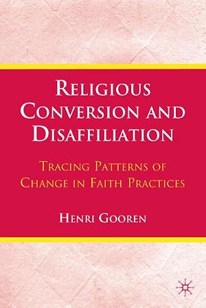 Immagine del venditore per Religious Conversion and Disaffiliation venduto da BuchWeltWeit Ludwig Meier e.K.