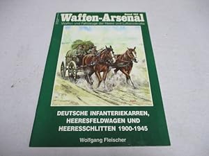 Seller image for Deutsche Infanteriekarren, Heeresfeldwagen und Heeresschlitten 1900-1945. for sale by Ottmar Mller