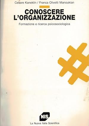 Immagine del venditore per CONOSCERE L'ORGANIZZAZIONE-Formazione e ricerca psicosociologica venduto da MULTI BOOK