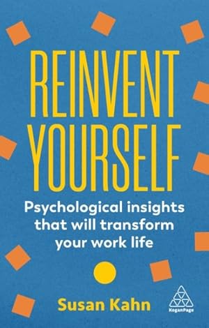 Seller image for Reinvent Yourself : Psychological Insights That Will Transform Your Work Life for sale by GreatBookPrices