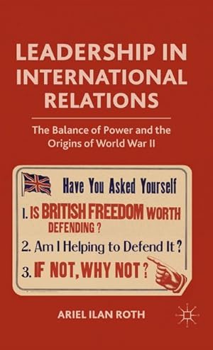 Immagine del venditore per Leadership in International Relations : The Balance of Power and the Origins of World War II venduto da AHA-BUCH GmbH