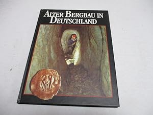 Seller image for Alter Bergbau in Deutschland. for sale by Ottmar Mller