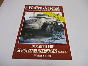 Seller image for Der mittlere Schtzenpanzerwagen. (Sd.Kfz.251) for sale by Ottmar Mller