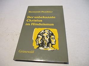 Bild des Verkufers fr Der unbekannte Christus im Hinduismus. zum Verkauf von Ottmar Mller