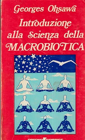 INTRODUZIONE ALLA SCIENZA DELLA MACROBIOTICA