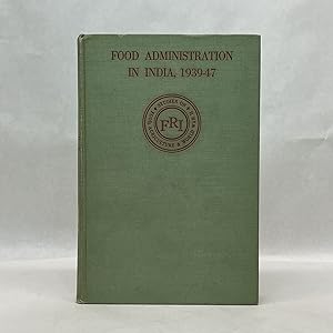 FOOD ADMINITRATION IN INDIA, 1939-47