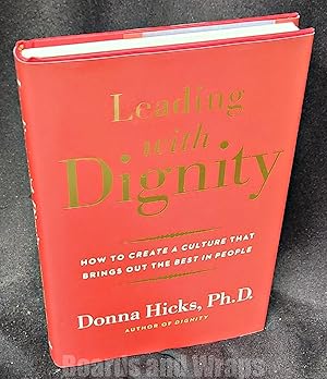 Immagine del venditore per Leading with Dignity How to Create a Culture That Brings out the Best in People venduto da Boards & Wraps
