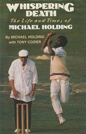 Seller image for Whispering Death: Life and Times of Michael Holding for sale by WeBuyBooks