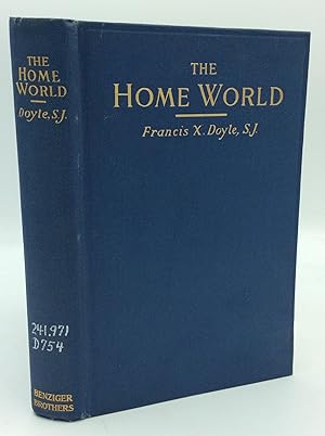 Seller image for THE HOME WORLD: Friendly Counsels for Home-Keeping Hearts for sale by Kubik Fine Books Ltd., ABAA