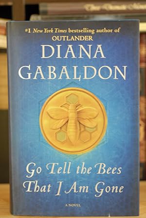 Seller image for Go Tell the Bees That I Am Gone: A Novel (Outlander) (Signed) for sale by Classic First Editions-- IOBA