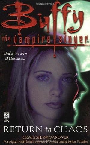 Seller image for Return to Chaos (Buffy the Vampire Slayer S.) for sale by WeBuyBooks