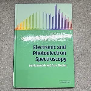 Seller image for Electronic and Photoelectron Spectroscopy: Fundamentals and Case Studies for sale by Dog Ear Books