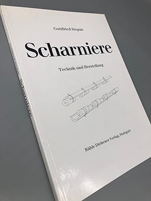 Scharniere. Technik und Herstellung.