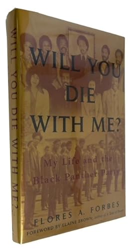 Seller image for Will You Die With Me? My Life and the Black Panther Party for sale by McBlain Books, ABAA