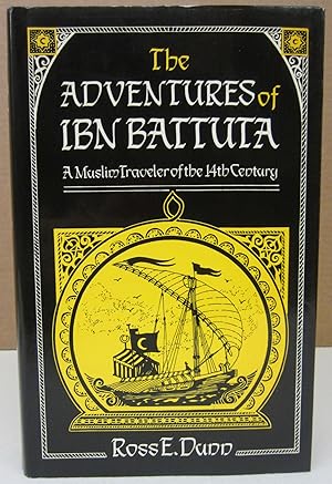 The Adventures of Ibn Battuta : A Muslim Traveler of the 14th Century