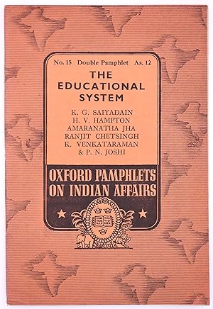 Seller image for The Educational System [Oxford Pamphlets On Indian Affairs No.15] for sale by Dodman Books