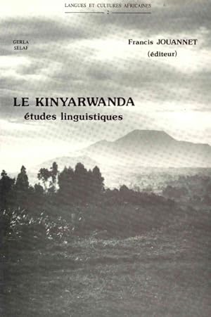 Image du vendeur pour Le Kinyarwanda : Langue Bantu Du Rwanda:  tudes Linguistiques -Language: french mis en vente par GreatBookPricesUK