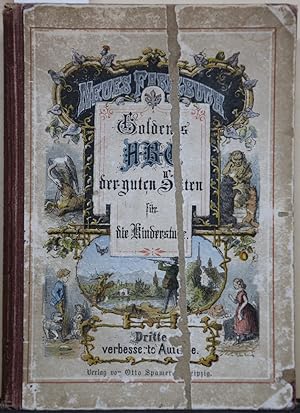 Immagine del venditore per Die Schule der Artigkeit. Neues Fabelbuch. Ein goldnes ABC der guten Sitten in ausgewhlten Fabeln, Sprchen und Sprichwrtern fr die Kinderstube. In dritter gnzlich umgearbeiteter und vermehrter Auflage (= Das Illustrierte Goldene Kinderbuch, XI). venduto da Antiquariat  Braun