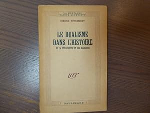 Immagine del venditore per Le Dualisme dans l'Histoire. De la Philosophie et des Religions. venduto da Tir  Part