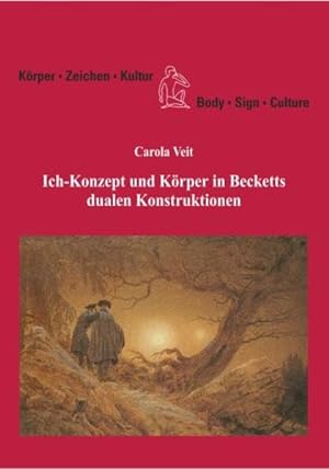 Bild des Verkufers fr Ich-Konzept und Krper in Becketts dualen Konstruktionen. Krper, Zeichen, Kultur ; Bd. 13 zum Verkauf von Fundus-Online GbR Borkert Schwarz Zerfa