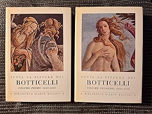 Tutta La Pittura Del Botticelli (Volume Primo 1445-1484 & Volume Secondo 1485-1510)
