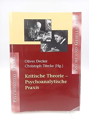 Bild des Verkufers fr Kritische Theorie - Psychoanalytische Praxis zum Verkauf von Antiquariat Smock