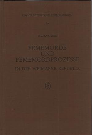 Fememorde und Fememordprozesse in der Weimarer Republik.